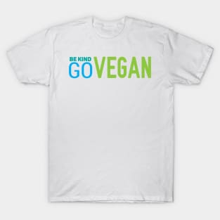 BE KIND GO VEGAN T-Shirt